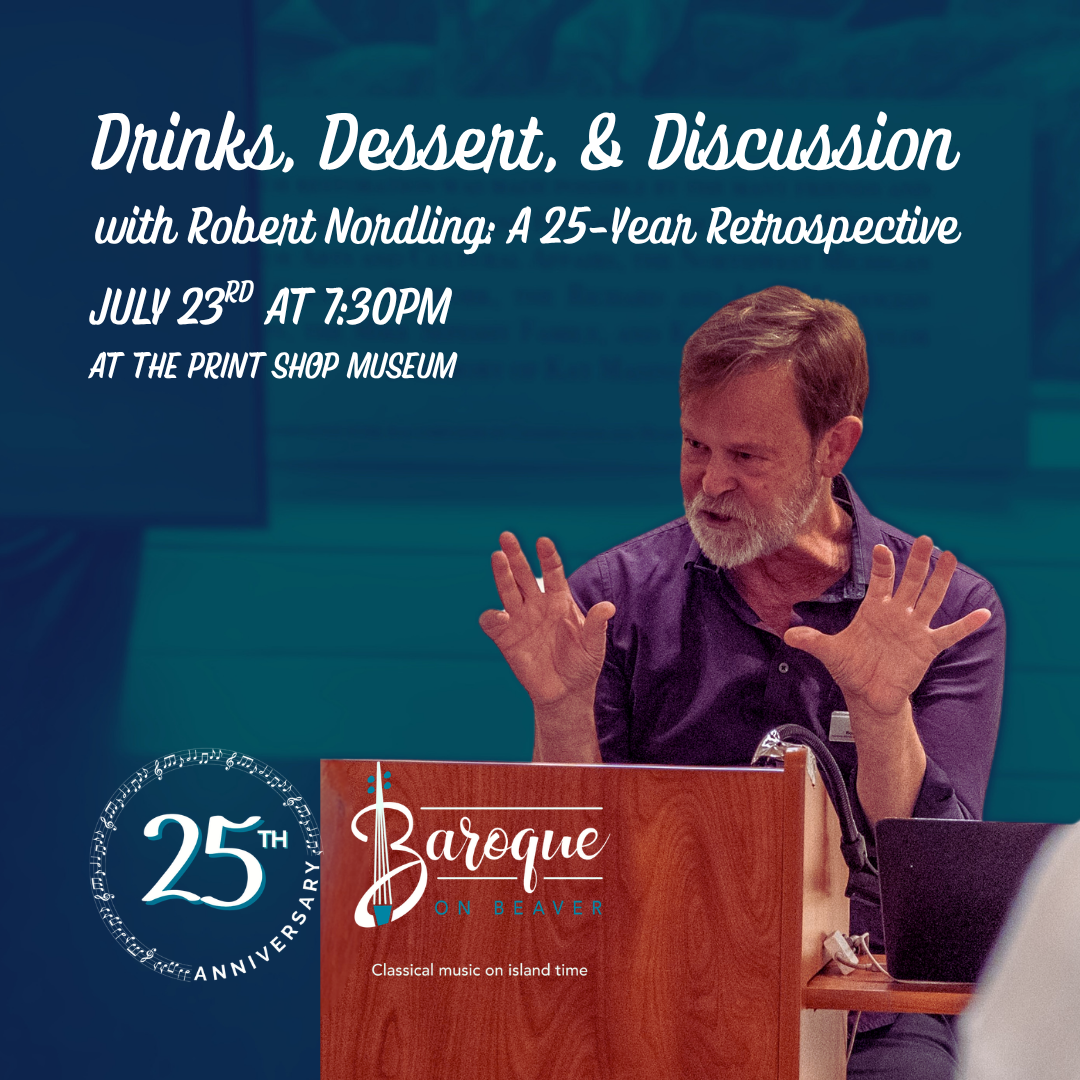 Desserts & Discussion: 25 Years of Baroque on Beaver
