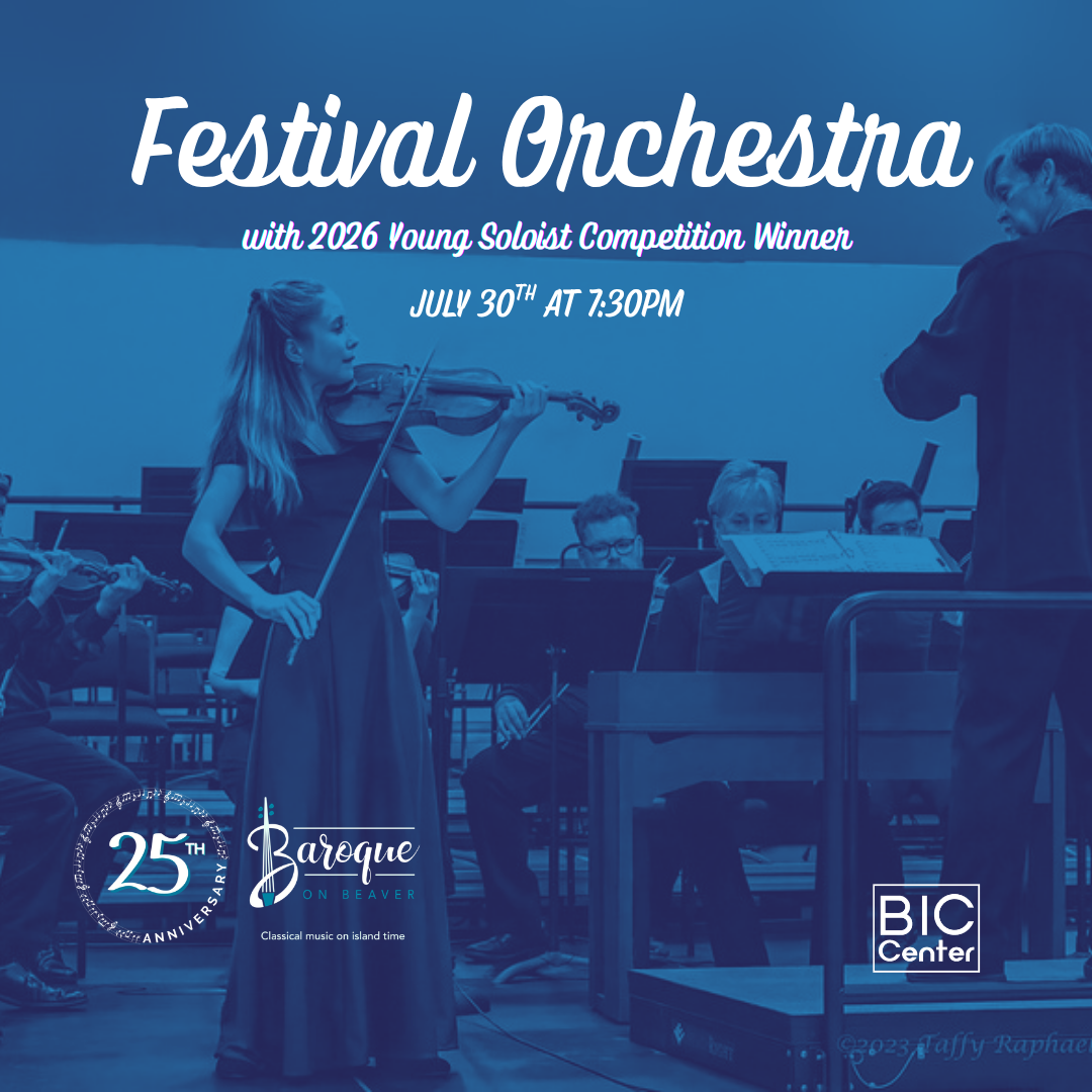 Baroque on Beaver: Festival Orchestra Concert