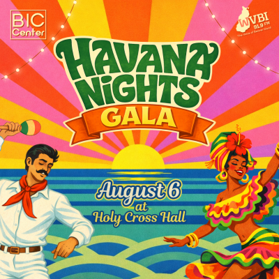 The BIC Center & WVBI Havana Nights Summer Gala
