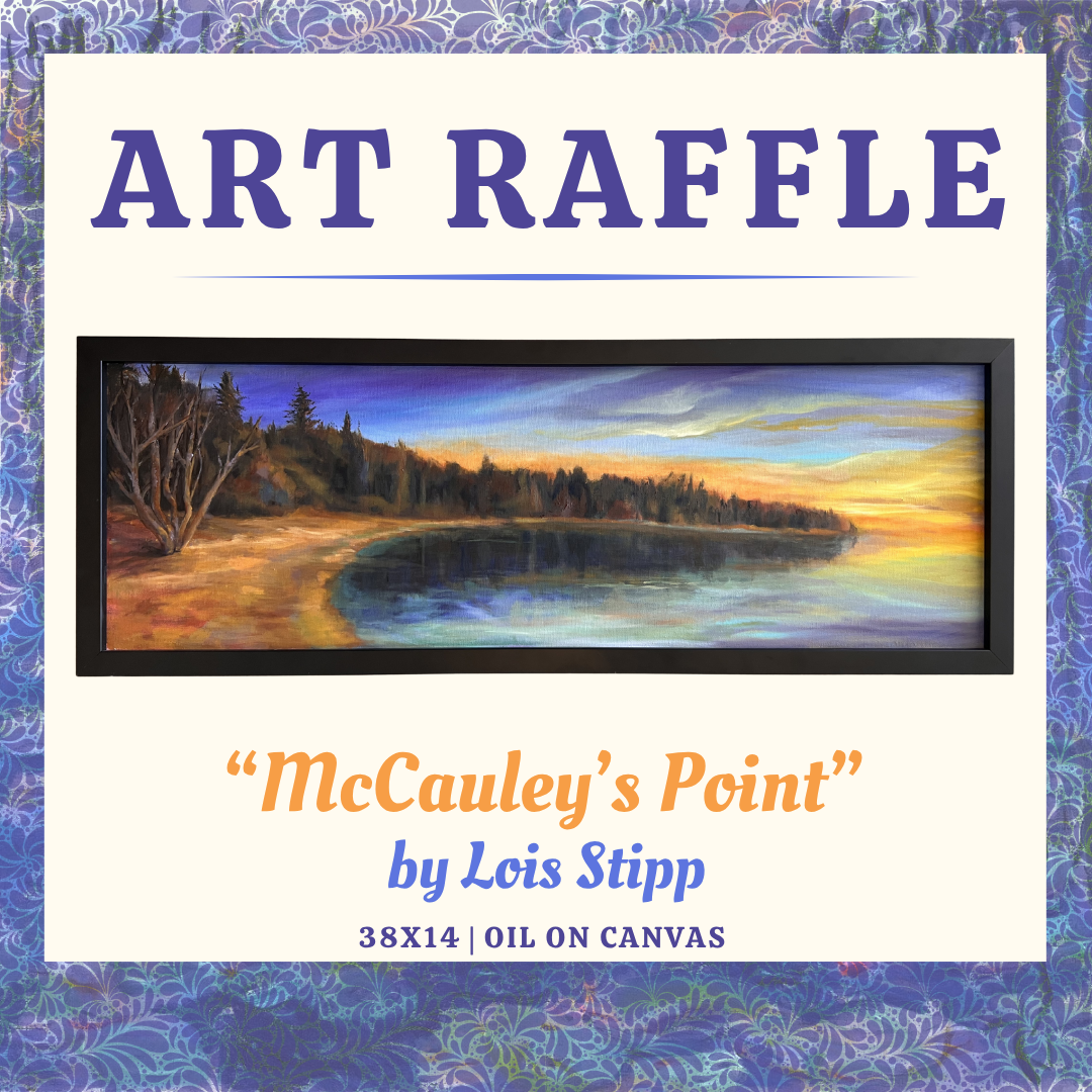 2026 Art Raffle Tickets for "McCauley's Point" by Lois Stipp